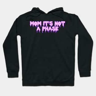 Mom It’s Not A Phase Purple Hoodie